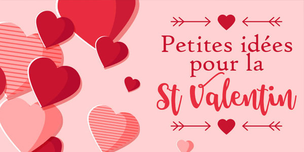 Quelques Idées de cadeaux à personnaliser pour la Saint Valentin